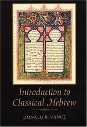 Cover of: Introduction To Classical Hebrew by Donald R. Vance, Donald R. Vance