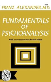 Cover of: Fundamentals of Psychoanalysis | Franz Alexander