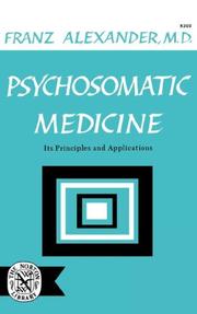 Cover of: Psychosomatic Medicine: Its Principles and Applications