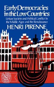 Cover of: Early Democracies in the Low Countries by Pirenne, Henri, Pirenne, Henri