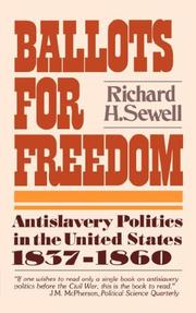 Cover of: Ballots for Freedom: Antislavery Politics in the United States 1837-1860