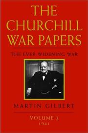 Cover of: The Churchill War Papers: The Ever Widening War, Volume 3: 1941