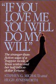 If you love me, you will do my will by Michaud, Stephen G.