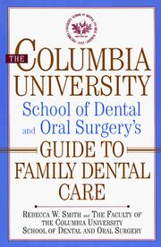 Cover of: The Columbia University School of Dental and Oral Surgery's guide to family dental care