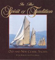 Cover of: In the spirit of tradition: old and new classic yachts
