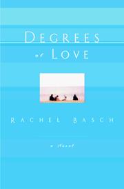Cover of: Degrees of love by Rachel Basch