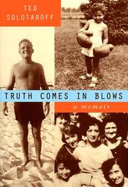 Cover of: Truth comes in blows by Ted Solotaroff