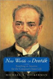 Cover of: New worlds of Dvořák: searching in America for the composer's inner life