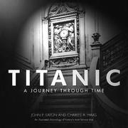 Cover of: Titanic: a journey through time