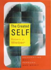 Cover of: The Created Self: Reinventing Body, Persona, and Spirit