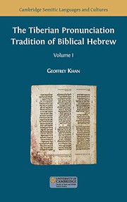 Cover of: The Tiberian Pronunciation Tradition of Biblical Hebrew, Volume 1