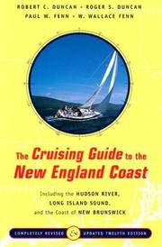 Cover of: The cruising guide to the New England coast: including the Hudson River, Long Island Sound, and the coast of New Brunswick