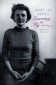 Learning to fly by Mary Lee Settle