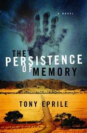 Cover of: The persistence of memory by Tony Eprile