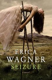 Cover of: Seizure | Erica Wagner