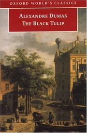 Cover of: The Black Tulip (Oxford World's Classics) by Alexandre Dumas