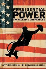 Cover of: Presidential Power: Unchecked and Unbalanced