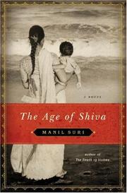 Cover of: The Age of Shiva: A Novel
