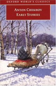 Cover of: Early Stories (Oxford World's Classics) by Антон Павлович Чехов, Patrick Miles, Harvey Pitcher
