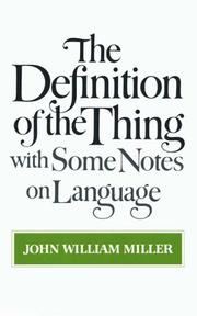 Cover of: The Definition of the Thing: With Some Notes on Language