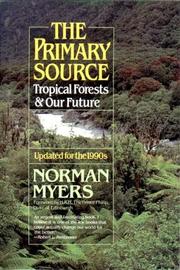 Cover of: The primary source by Norman Myers