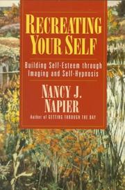 Cover of: Recreating Your Self: Building Self-Esteem Through Imaging and Self-Hypnosis