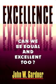 Cover of: Excellence: Can We Be Equal and Excellent Too?