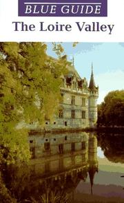 Cover of: Blue Guide the Loire Valley (Blue Guides)