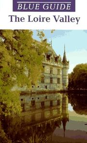 Cover of: Blue Guide the Loire Valley (Blue Guides) by John McNeill