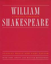 Cover of: William Shakespeare by Stanley Wells, Gary Taylor, John Jowett, William Montgomery