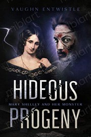 Cover of: Hideous Progeny: Mary Shelley and Her Monster