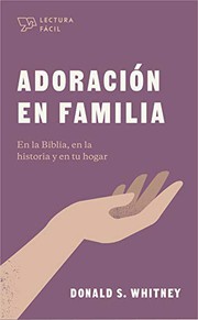 Cover of: Adoración en familia by Donald S. Whitney
