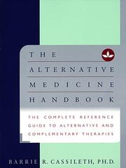 Cover of: The Alternative Medicine Handbook: The Complete Reference Guide toAlternative and Complementary Therapies