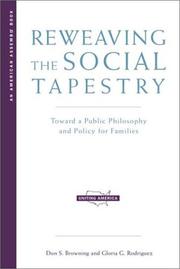 Cover of: Reweaving the Social Tapestry: Toward a Public Philosophy and Policy for Families (American Assembly Books)