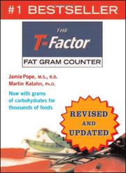 Cover of: The T-Factor Fat Gram Counter, Revised and Updated Edition by Jamie Pope, Martin Katahn