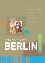 Cover of: Art/Shop/Eat Berlin by Simon Garnett