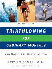 Cover of: Triathloning for Ordinary Mortals by Steven Jonas