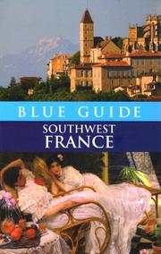 Cover of: Blue Guide Southwest France, Third Edition (Blue Guide Southwest France)