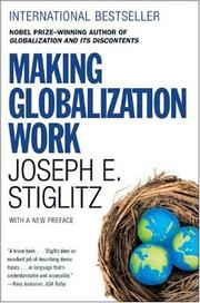 Cover of: Making Globalization Work | Joseph E. Stiglitz