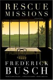 Cover of: Rescue Missions | Frederick Busch