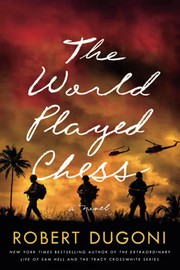 Cover of: The World Played Chess: A Novel