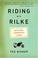 Cover of: Riding with Rilke