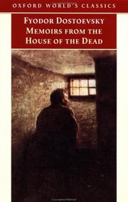 Cover of: Memoirs from the house of the dead by Фёдор Михайлович Достоевский