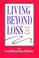 Cover of: Living Beyond Loss