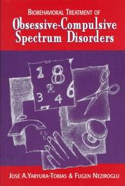 Cover of: Biobehavioral treatment of obsessive-compulsive spectrum disorders | Jose A. Yaryura-Tobias