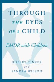 Through the eyes of a child by Robert H. Tinker