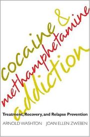 Cocaine & methamphetamine addiction by Arnold M. Washton, Arnold Washton, Joan Ellen Zweben