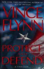 Cover of: Protect and defend: a thriller