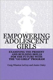 Cover of: Empowering Adolescent Girls by Craig Winston Lecroy, Janice Daley