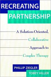 Cover of: Recreating Partnership: A Solution-Oriented, Collaborative Approach to Couples Therapy